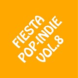 Various artists - Fiesta Pop Indie Vol.8