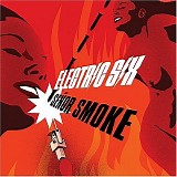 Electric Six - SeÃ±or Smoke