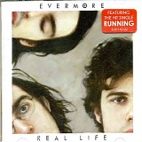 Evermore - Real Life