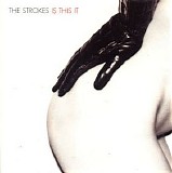 The Strokes - Is This It