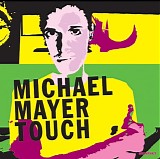 Michael Mayer - Touch
