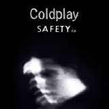 Coldplay - Safety EP