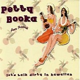 Petty Booka - Let's Talk Dirty In Hawaiian