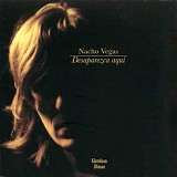 Nacho Vegas - Desaparezca aqui