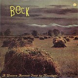 Beck - A Western Harvest Field By Moonlight