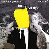 2 Many Dj's - Hang All Djs Vol 5