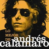 AndrÃ©s Calamaro - Lo Mejor De AndrÃ©s Calamaro