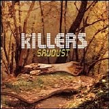 The Killers - Sawdust