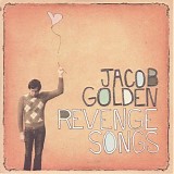 Jacob Golden - Revenge Songs