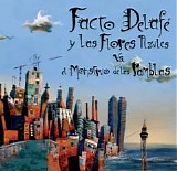 Facto DelafÃ© y Las Flores Azules - El Monstruo de las Ramblas