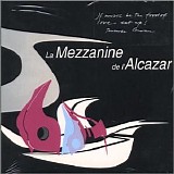 La Mezzanine de l'Alcazar - Vol.1