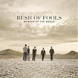 Rush of Fools - Wonder of the World [2008]
