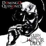 Domingo Quinones - Quien Mato A Hector Lavoe