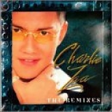 Charlie Zaa - The Remixes