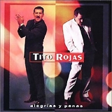 Tito Rojas - AlegrÃas y Penas