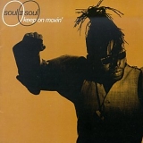 Soul II Soul - Keep on Movin'