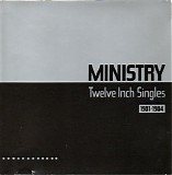 Ministry - Twelve Inch Singles