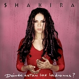 Shakira - Donde Estan Los Ladrones?