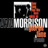 Van Morrison - How Long Has This Been Going On