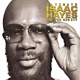 Hayes, Isaac - Ultimate Isaac Hayes: Can You Dig It?
