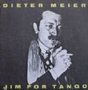 Dieter Meier - Jim For Tango
