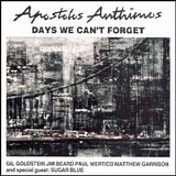 Apostolis Anthimos - Day's We Can't Forget