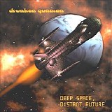 Drunken Gunmen - Deep Space Distant Future