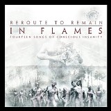 In Flames - Reroute to Remain