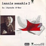 Iannis Xenakis - La LÃ©gende d'Eer