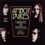 Amboy Dukes - Marriage On The Rocks