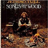 Jethro Tull - Songs From The Wood