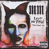 Marilyn Manson - Lest We Forget The Best Of [Bonus Tracks]