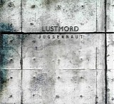 Lustmord - Juggernaut