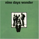 Nine Days Wonder - Nine Days Wonder