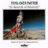 Mind over Matter - In Search of Eternity