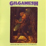 Gilgamesh - Another Fine Tune You've Got Me Into