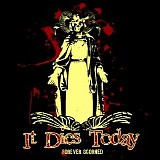 It Dies Today - Forever Scorned