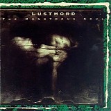 Lustmord - The Monstrous Soul
