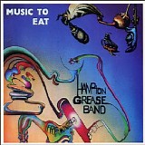 Hampton Grease Band - Music To Eat