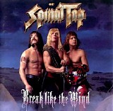 Spinal Tap - Break Like The Wind