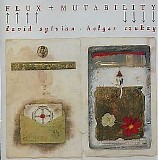 David Sylvian & Holger Czukay - Flux + Mutability