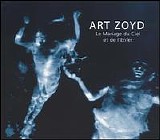 Art Zoyd - Le Mariage du Ciel et de l'Enfer