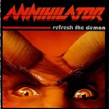 Annihilator - Refresh The Demon
