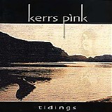 kerrs pink - Tidings