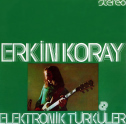 Erkin Koray - Elektronik Turkuler