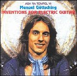 Ash Ra Tempel - Inventions for Electric Guitar (Manuel GÃ¶ttsching)
