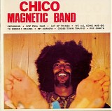 Chico Magnetic Band - Chico Magnetic Band
