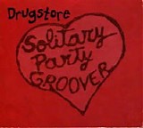 Drugstore - Solitary party groover CDsingle