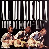 Al Di Meola - Tour De Force Live
