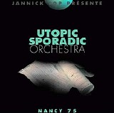 Utopic Sporadic Orchestra - Nancy 75